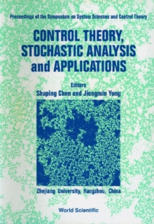 Control Theory, Stochastic Analysis And Applications - Proceedings Of Symposium On System Sciences And Control Theory