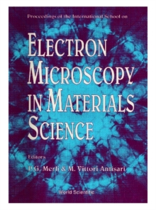 Electron Microscopy In Materials Science - Proceedings Of The International School