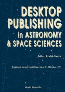 Desktop Publishing In Astronomy And Space Sciences