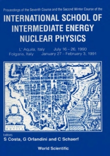 Intermediate Energy Nuclear Physics - Proceedings Of The 7th Course And 2nd Winter Course Of The International School