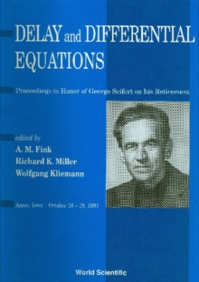 Delay And Differential Equations - Proceedings In Honor Of George Seifert On His Retirement