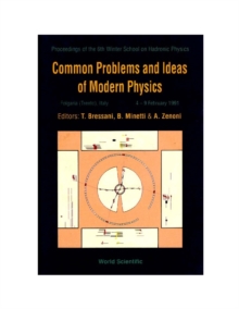 Common Problems And Ideas Of Modern Physics - Proceedings Of The 6th Winter School On Hadronic Physics