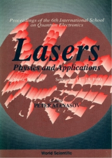 Lasers-physics And Applications - Proceedings Of The 6th International School On Quantum Electronics