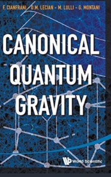 Canonical Quantum Gravity: Fundamentals And Recent Developments, Hardback Book Canonical Quantum Gravity: Fundamentals And Recent Developments, Hardback Book