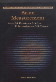 Beam Measurement - Proceedings Of The Joint Us-cern-japan-russia School On Particle Accelerators