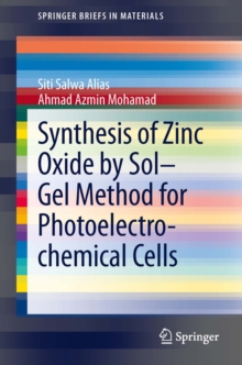 Synthesis of Zinc Oxide by Sol-Gel Method for Photoelectrochemical Cells