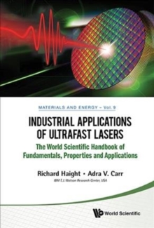 Industrial Applications Of Ultrafast Lasers, Hardback Book Industrial Applications Of Ultrafast Lasers, Hardback Book