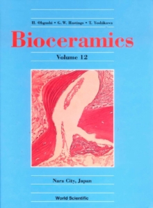 Bioceramics: Volume 12 - Proceedings Of The 12th International Conference On Ceramics In Medicine