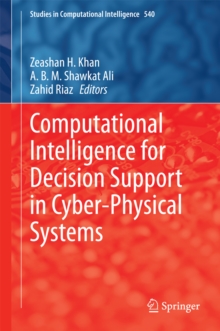 Computational Intelligence for Decision Support in Cyber-Physical Systems