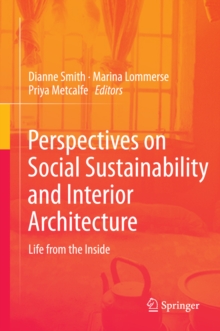 Perspectives on Social Sustainability and Interior Architecture : Life from the Inside