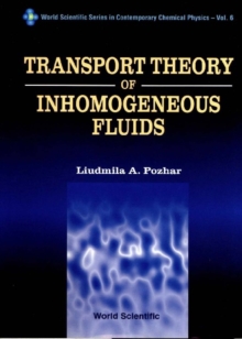 Transport Theory Of Inhomogeneous Fluids