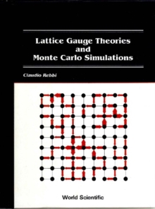 Lattice Gauge Theories And Monte Carlo Simulations