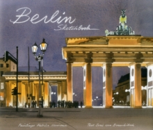 Berlin Sketchbook, Hardback Book Berlin Sketchbook, Hardback Book