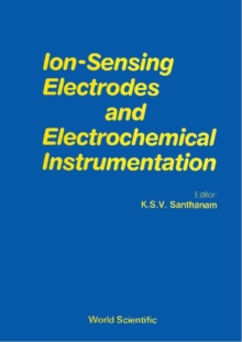 Ion Sensing Electrodes And Electrochemical Instrumentation