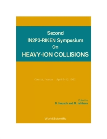 Heavy Ion Collisions - Proceedings Of The Second In2p3-riken Symposium