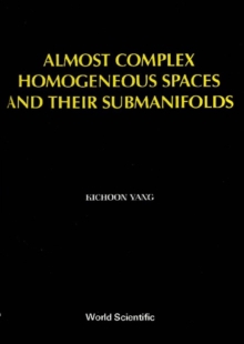 Almost Complex Homogeneous Spaces And Their Submanifolds