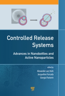 Controlled Release Systems : Advances in Nanobottles and Active Nanoparticles