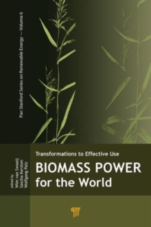 Biomass Power for the World, Hardback Book Biomass Power for the World, Hardback Book