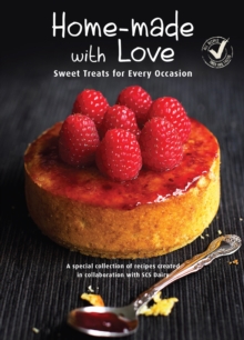 Home-Made with Love : Sweet Treats for Every Occasion, Paperback Book Home-Made with Love : Sweet Treats for Every Occasion, Paperback Book