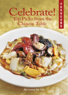 Celebrate! Top Picks from the Chinese Table, Paperback Book Celebrate! Top Picks from the Chinese Table, Paperback Book
