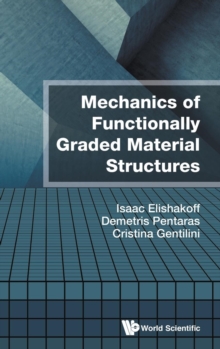 Mechanics Of Functionally Graded Material Structures, Hardback Book Mechanics Of Functionally Graded Material Structures, Hardback Book