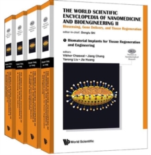 World Scientific Encyclopedia Of Nanomedicine And Bioengineering I, The: Nanotechnology For Translational Medicine: Tissue Engineering, Biological Sensing, Medical Imaging, And Therapeutics (A 4-volum, Hardback Book World Scientific Encyclopedia Of Nanomedicine And Bioengineering I, The: Nanotechnology For Translational Medicine: Tissue Engineering, Biological Sensing, Medical Imaging, And Therapeutics (A 4-volum, Hardback Book