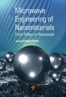 Microwave Engineering of Nanomaterials : From Mesoscale to Nanoscale