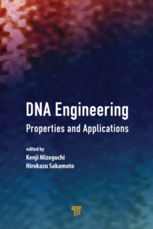 DNA Engineering : Properties and Applications