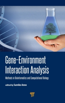 Gene-Environment Interaction Analysis : Methods in Bioinformatics and Computational Biology, Hardback Book Gene-Environment Interaction Analysis : Methods in Bioinformatics and Computational Biology, Hardback Book