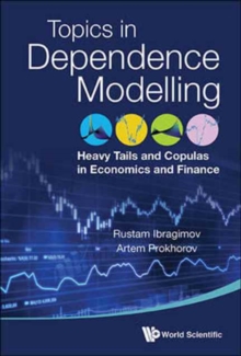 Heavy Tails And Copulas: Topics In Dependence Modelling In Economics And Finance, Hardback Book Heavy Tails And Copulas: Topics In Dependence Modelling In Economics And Finance, Hardback Book