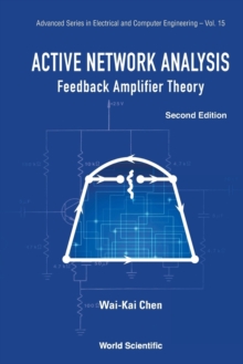 Active Network Analysis: Feedback Amplifier Theory, Paperback / softback Book Active Network Analysis: Feedback Amplifier Theory, Paperback / softback Book