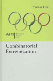 Combinatorial Extremization: In Mathematical Olympiad And Competitions, Hardback Book Combinatorial Extremization: In Mathematical Olympiad And Competitions, Hardback Book