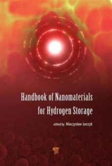 Handbook of Nanomaterials for Hydrogen Storage, Hardback Book Handbook of Nanomaterials for Hydrogen Storage, Hardback Book
