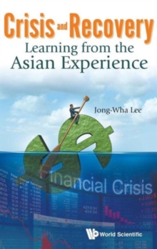 Crisis And Recovery: Learning From The Asian Experience, Hardback Book Crisis And Recovery: Learning From The Asian Experience, Hardback Book