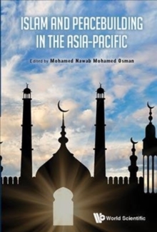 Islam And Peacebuilding In The Asia-pacific, Hardback Book Islam And Peacebuilding In The Asia-pacific, Hardback Book