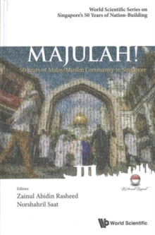 Majulah!: 50 Years Of Malay/muslim Community In Singapore, Hardback Book Majulah!: 50 Years Of Malay/muslim Community In Singapore, Hardback Book