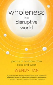 Wholeness in a Disruptive World