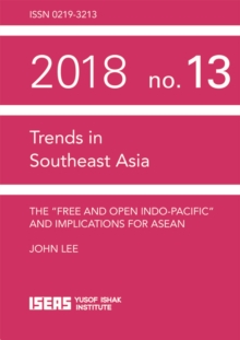 The "Free and Open Indo-Pacific" and Implications for ASEAN