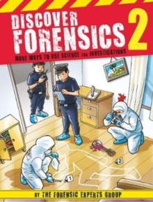 Discover Forensics 2 : More Ways to Use Science for Investigations