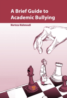 A Brief Guide to Academic Bullying