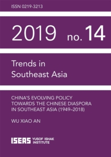 China's Evolving Policy towards the Chinese Diaspora in Southeast Asia (1949-2018)