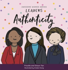 Awesome Women Series-LEADERS : Authenticity