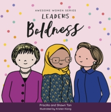 Awesome Women Series-LEADERS : Boldness