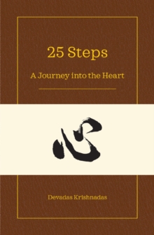 25 Steps : A Journey into the Heart