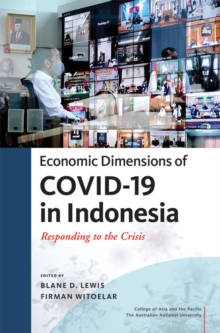 Economic Dimensions of Covid-19 in Indonesia