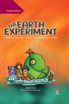 Change Makers : The Earth Experiment