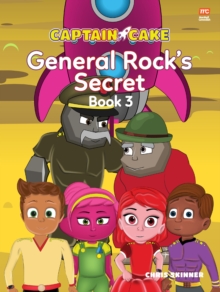 Captain Cake : General Rock's Secrets