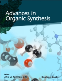 Advances in Organic Synthesis : Volume 16