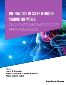 The Practice of Sleep Medicine Around The World : Challenges, Knowledge Gaps and Unique Needs