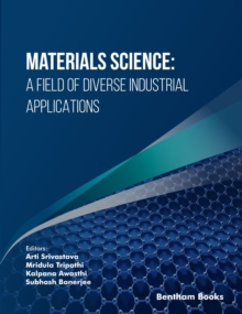 Materials Science: A Field of Diverse Industrial Applications